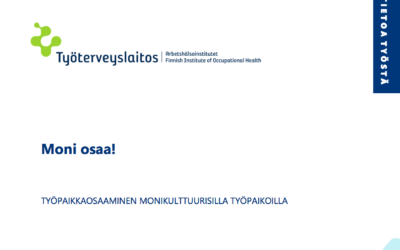 Moni osaa! : työpaikkaosaaminen monikulttuurisilla työpaikoilla (Many can! – Workplace skills in a multicultural workplace)