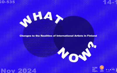 What Now? Changes to the Realities of International Artists in Finland