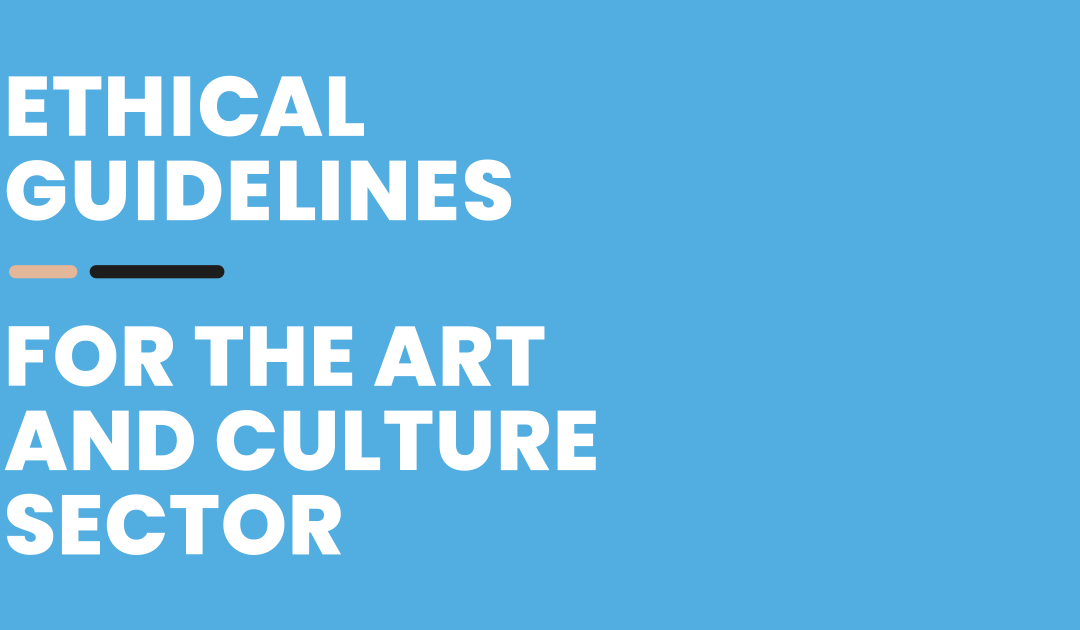 Ethical Guidelines For The Art And Culture Sector