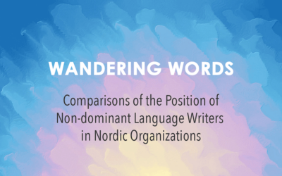 Wandering words – Comparisons of the Position of Non-dominant Language Writers in Nordic Organizations