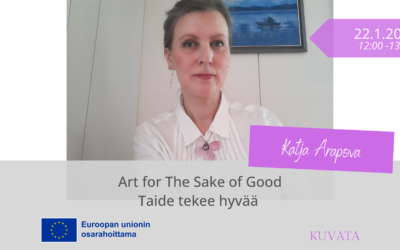 KUVATA WEBINAR #12 Art for The Sake of Good